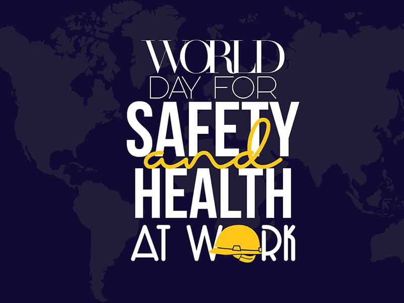 Supporting World Day for Safety and Health at Work